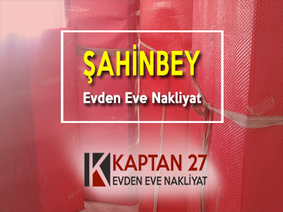 Şahinbey Evden Eve Nakliyat